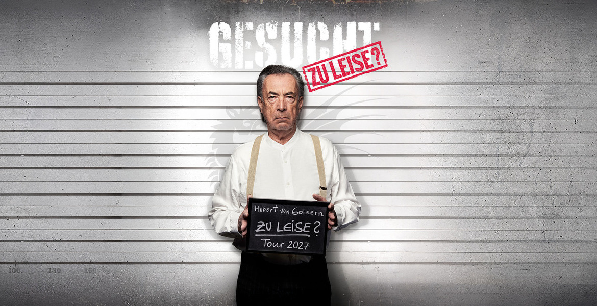 Tickets ZU LEISE? & ZU LAUT! Tour 2027, Kapitel 1: ZU LEISE? in Düsseldorf